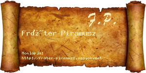 Fráter Piramusz névjegykártya